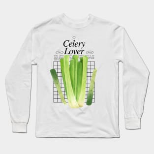 Celery Lover - Vegetables Addict Long Sleeve T-Shirt